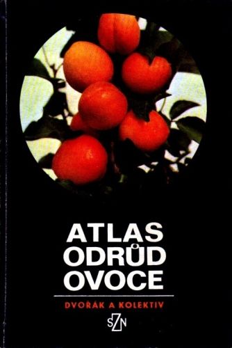 Atlas odrud ovoce - Dvorak Antonin a kolektiv | antikvariat - detail knihy