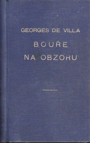 Boure na obzoru - Villa Georges de | antikvariat - detail knihy