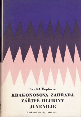 Krakonosova zahrada  Zarive hlubiny  Juvenilie - Capkove bratri | antikvariat - detail knihy