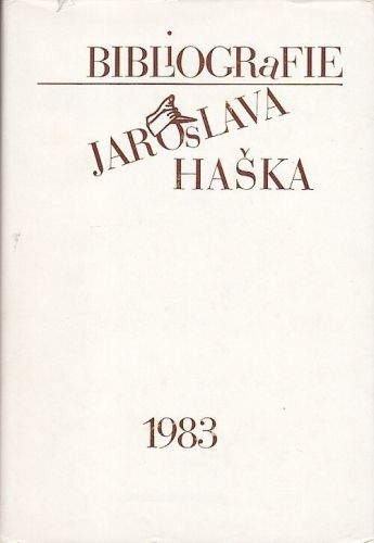 Bibliografie Jaroslava Haska - Medilek Boris  sestavil | antikvariat - detail knihy