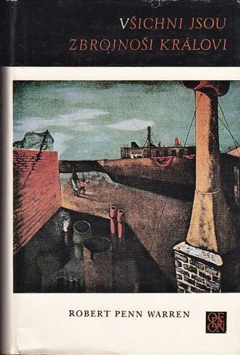 Vsichni jsou zbrojnosi kralovi - Warren Robert Penn | antikvariat - detail knihy