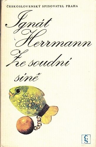 Ze soudni sine - Herrmann Ignat | antikvariat - detail knihy