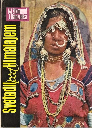 Svetadil po Himalajem - Zikmund Miroslav Hanzelka Jiri | antikvariat - detail knihy