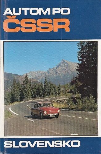 Autom po CSSR  Slovensko - Roubal Radek  sestavil | antikvariat - detail knihy