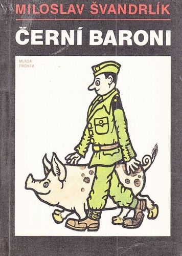 Cerni baroni - Svandrlik Miloslav | antikvariat - detail knihy