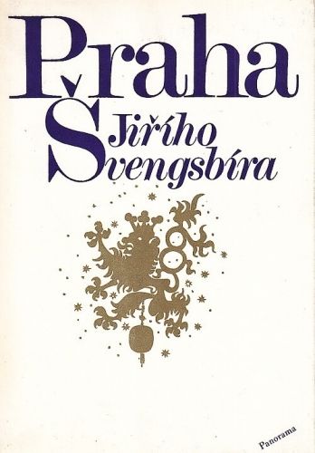 Praha Jiriho Svengsbira - Horyna Mojmir | antikvariat - detail knihy