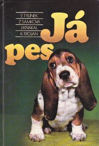 Ja pes - Tylinek E Samkova Z Knakal J Trojan K | antikvariat - detail knihy