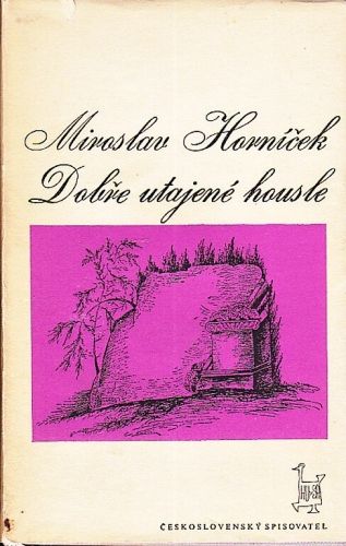 Dobre utajene housle - Hornicek Miroslav | antikvariat - detail knihy