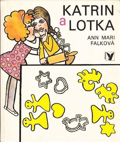 Katrin a Lotka - Falkova Ann Mari | antikvariat - detail knihy