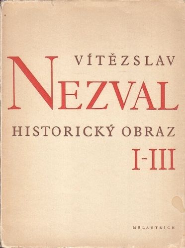 Historicky obraz IIII - Nezval Vitezslav | antikvariat - detail knihy