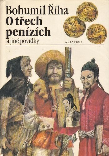 O trech penizich a jine povidky - Riha Bohumil | antikvariat - detail knihy