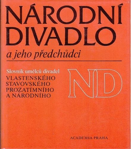 Narodni divadlo a jeho predchudci - Prochazka Vladimir  ved redaktor | antikvariat - detail knihy