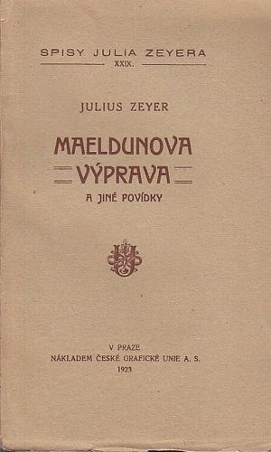 Maeldunova vyprava  a jine povidky - Zeyer Julius | antikvariat - detail knihy