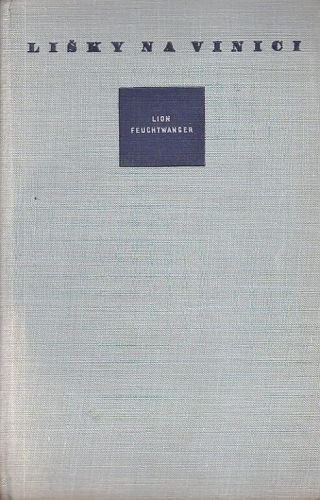 Lisky na vinici - Feuchtwanger Lion | antikvariat - detail knihy