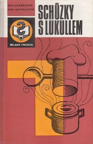 Schuzky s Lukullem - Horackova Eva Bayerleova Ema | antikvariat - detail knihy