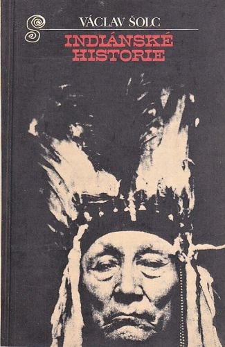 Indianske historie - Solc Vaclav | antikvariat - detail knihy