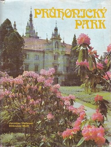 Pruhonicky park - Hofman Jaroslav Motl Vitezslav | antikvariat - detail knihy