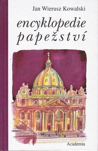 Encyklopedie papezstvi - Kowalski Jan Wierusz | antikvariat - detail knihy