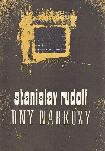 Dny narkozy - Stanislav Rudolf | antikvariat - detail knihy
