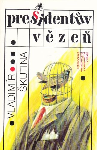 Presidentuv vezen - Skutina Vladimir | antikvariat - detail knihy