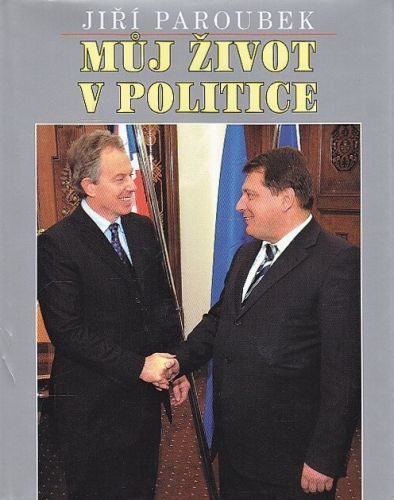 Muj zivot v politice - Paroubek Jiri | antikvariat - detail knihy
