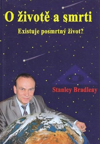 O zivote a smrti - Bradley Stanley pseudonym Stanislav Brazda | antikvariat - detail knihy