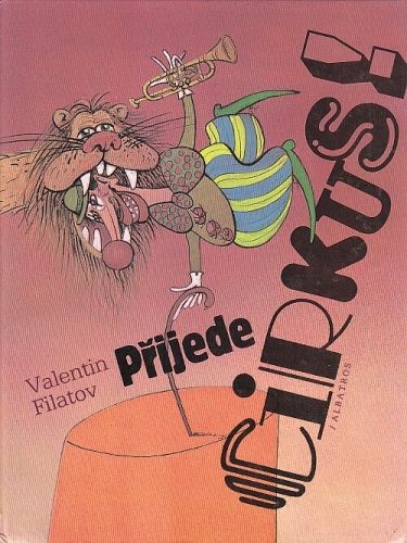 Prijede cirkus - Filatov Valentin | antikvariat - detail knihy