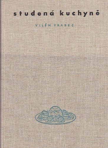 Studena kuchyne - Vrabec Vilem | antikvariat - detail knihy