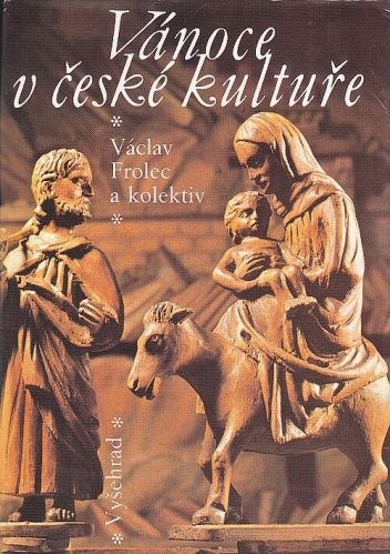 Vanoce v ceske kulture - Frolec Vaclav a kolektiv | antikvariat - detail knihy