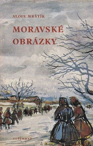 Moravske obrazky - Mrstik Alois | antikvariat - detail knihy