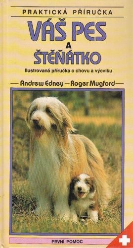 Vas pes a stenatko - Edney Andrew Mugford Roger | antikvariat - detail knihy