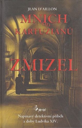 Mnich od kartuzianu zmizel - DAillon Jean | antikvariat - detail knihy