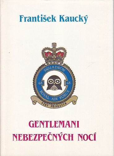 Gentlemani nebezpecnych noci - Kaucky Frantisek | antikvariat - detail knihy