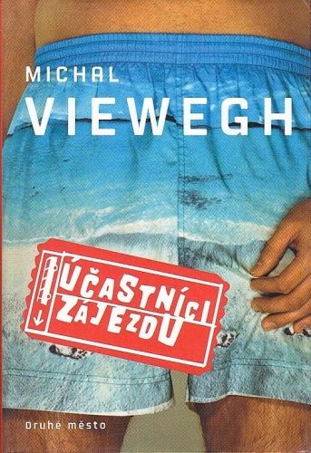 Ucastnici zajezdu - Viewegh Michal | antikvariat - detail knihy