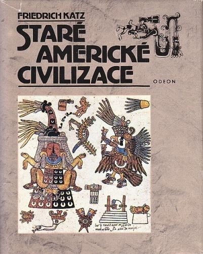 Stare americke civilizace - Katz Friedrich | antikvariat - detail knihy