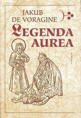 Legenda Aurea - Voragine Jakub de | antikvariat - detail knihy