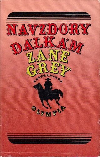 Navzdory dalkam - Grey Zane | antikvariat - detail knihy