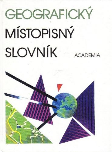 Geograficky mistopisny slovnik - kolektiv autoru | antikvariat - detail knihy