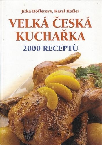 Velka ceska kucharka - Hoflerova Jitka Hofler Karel | antikvariat - detail knihy
