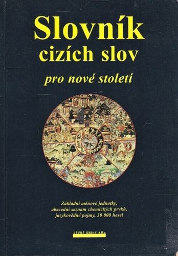 Slovnik cizich slov pro nove stoleti - Linhart Jiri a kolektiv | antikvariat - detail knihy
