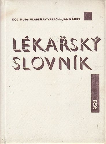Lekarsky slovnik - Kabat Jan Valach Vladislav | antikvariat - detail knihy