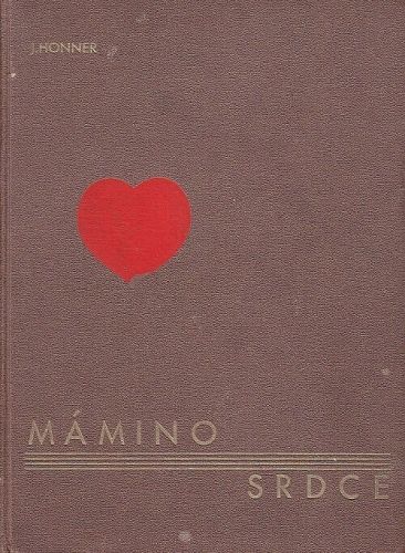 Mamino srdce - Honner Jakub | antikvariat - detail knihy
