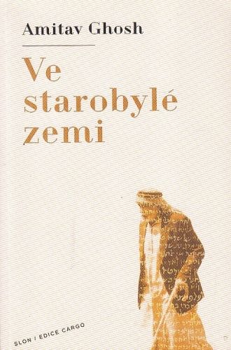 Ve starobyle zemi - Ghosh Amitav | antikvariat - detail knihy