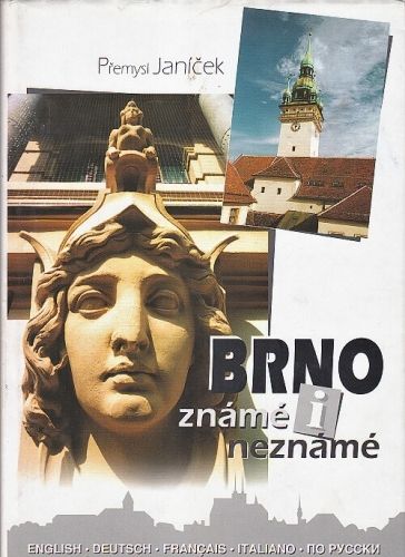 Brno zname i nezname - Janicrk Premysl | antikvariat - detail knihy