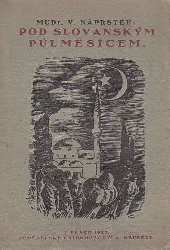 Pod slovanskym pulmesicem - Naprstek Vasa | antikvariat - detail knihy