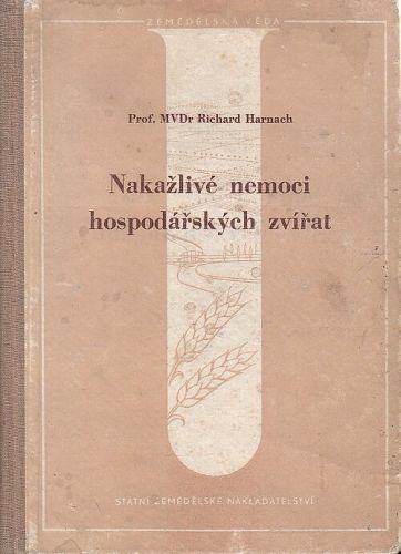 Nakazlive nemoci hospodarskych zvirat - Harnach Richard | antikvariat - detail knihy