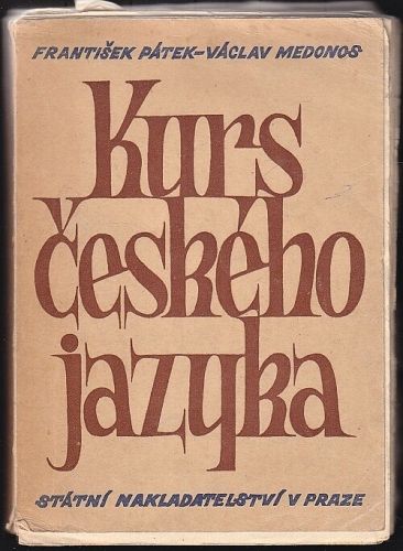 Kurs ceskeho jazyka - Patek Frantisek  Medonos Vaclav | antikvariat - detail knihy