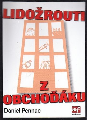 Lidozrouti z obchodaku - Pennac Daniel | antikvariat - detail knihy