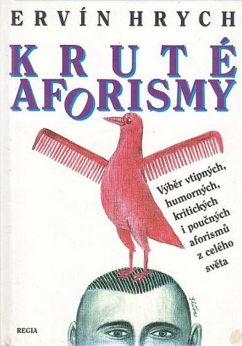 Krute aforismy - Hrych Ervin | antikvariat - detail knihy