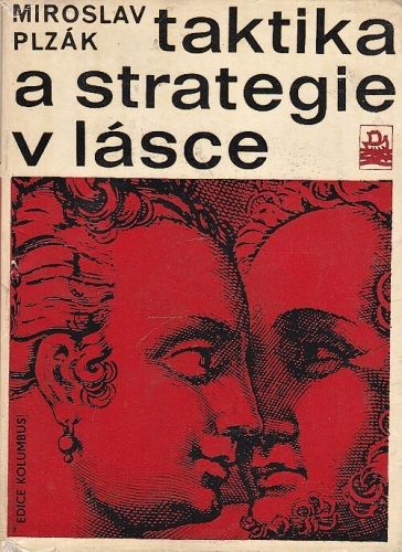 Taktika a strategie v lasce - Plzak Miroslav | antikvariat - detail knihy